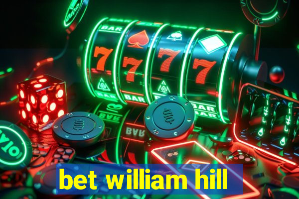 bet william hill